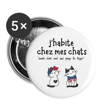 j'habite chez mes chats humour - Lot de 5 grands badges (56 mm) - blanc - Devant