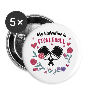 Mein Valentin ist Pickleball - Buttons groß 56 mm (5er Pack) - Weiß - Vorne