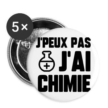 J’peux pas j’ai chimie - Lot de 5 grands badges (56 mm) - blanc - Devant