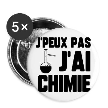 J’peux pas j’ai chimie - Lot de 5 grands badges (56 mm) - blanc - Devant