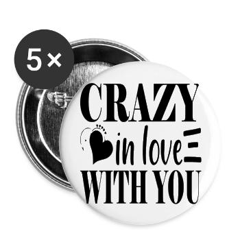 Crazy in love with you - Buttons large 2.2''/56 mm (5-pack) - white - Front