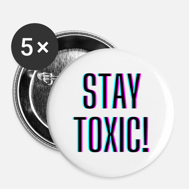 Stay Toxic - Buttons large 2.2''/56 mm (5-pack) - white