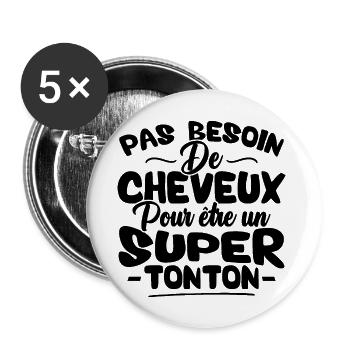 Pas besoin de cheveux pour être un super tonton - Lot de 5 grands badges (56 mm) - blanc - Devant