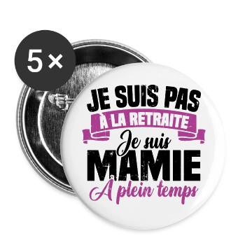 Pas à la Retraite je suis mamie à plein temps - Lot de 5 grands badges (56 mm) - blanc - Devant
