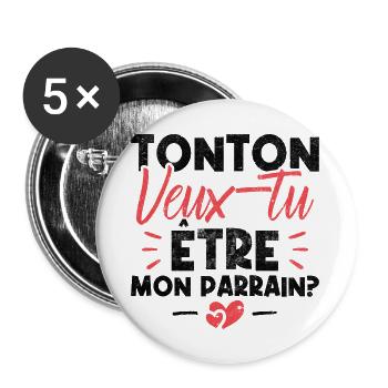 Tonton Veux tu être Mon Parrain? - Lot de 5 grands badges (56 mm) - blanc - Devant