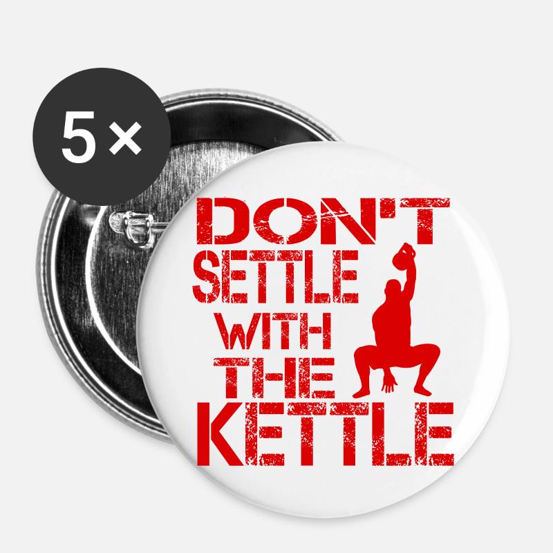 Don t settle with the kettle rouge - Buttons large 2.2''/56 mm (5-pack) - white