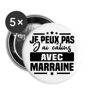Je peux pas j'ai câlins avec marraine - Lot de 5 grands badges (56 mm) - blanc - Devant