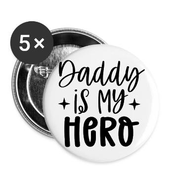 Daddy is my hero - Buttons large 2.2''/56 mm (5-pack) - white - Front