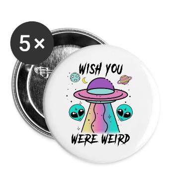 J’aurais aimé que tu sois bizarre - Lot de 5 grands badges (56 mm) - blanc - Devant