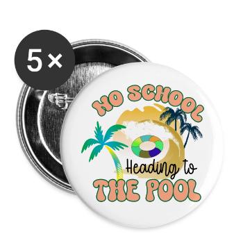 Auf dem Weg zum Pool - Buttons groß 56 mm (5er Pack) - Weiß - Vorne