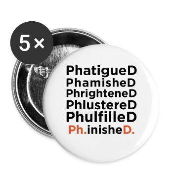 Ph.D. Doktor PHD Degree Promotion - Buttons groß 56 mm (5er Pack) - Weiß - Vorne
