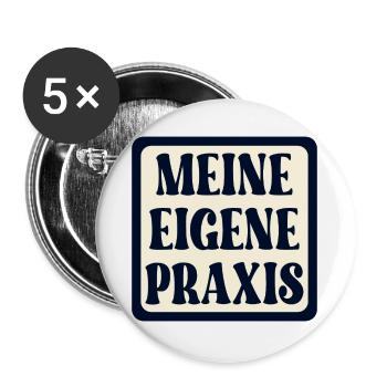 Meine eigene Praxis SCHILD - Ärztin SPRÜCHE - Buttons groß 56 mm (5er Pack) - Weiß - Vorne