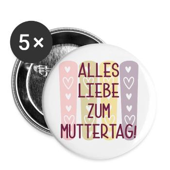 Alles Liebe zum Muttertag - MAMA Sprüche - MAMI - Buttons groß 56 mm (5er Pack) - Weiß - Vorne