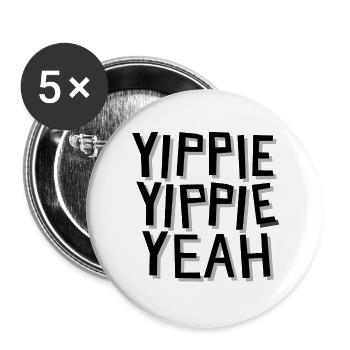 Yippie Yippie Yeah - Die 2000er Party - Buttons groß 56 mm (5er Pack) - Weiß - Vorne