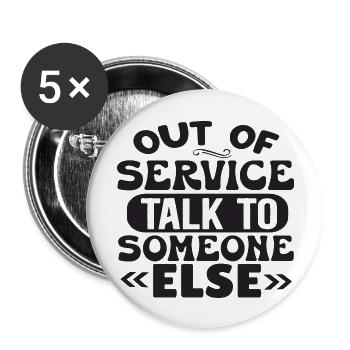 Parlez hors service à quelqu’un d’autre - Lot de 5 grands badges (56 mm) - blanc - Devant