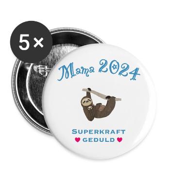 Mama 2024, Superkraft Geduld, Faultiermama - Buttons groß 56 mm (5er Pack) - Weiß - Vorne