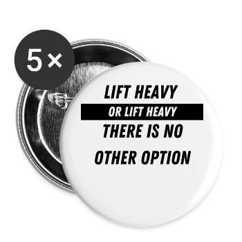 Soulever des charges lourdes - Lot de 5 grands badges (56 mm) - blanc - Devant