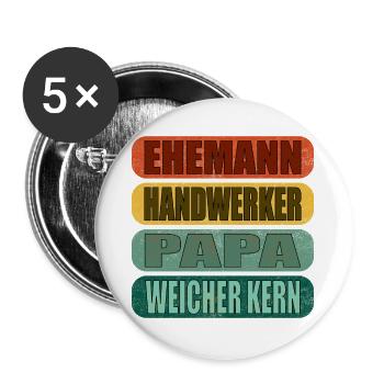 Geschenke zum Vatertag - PAPA - WEICHER KERN - Buttons groß 56 mm (5er Pack) - Weiß - Vorne