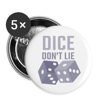 dice dont lie - Buttons large 2.2''/56 mm (5-pack) - white - Front