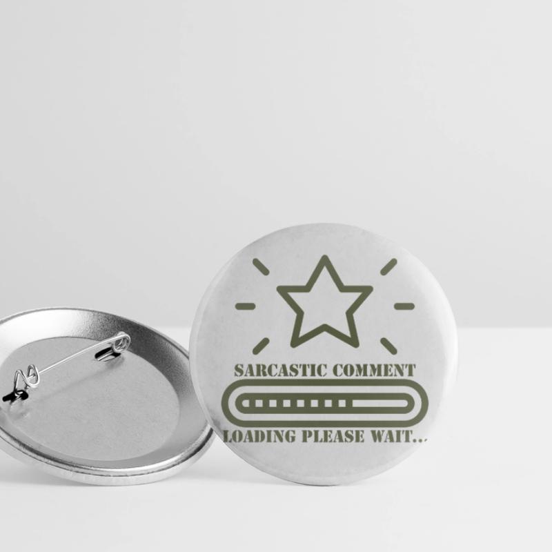 sarcastic comment loading please wait Buttons large 2.2''/56 mm (5-pack)