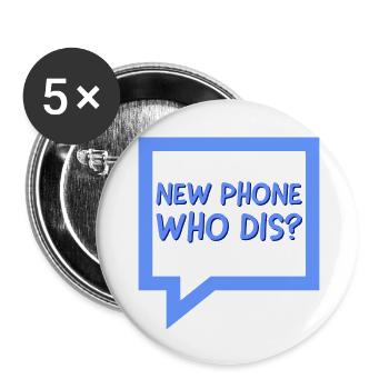 New Phone Who Dis - Buttons large 2.2''/56 mm (5-pack) - white - Front
