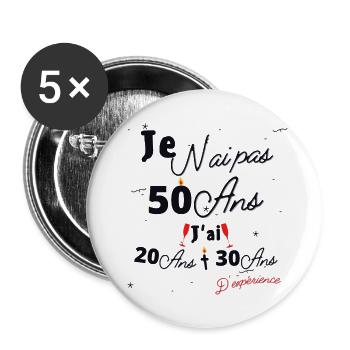 Je n Ai Pas 50 Ans Cadeau d anniversaire - Lot de 5 grands badges (56 mm) - blanc - Devant