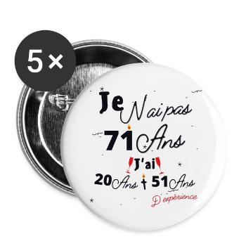 Je n Ai Pas 71 Ans Cadeau d anniversaire - Lot de 5 grands badges (56 mm) - blanc - Devant