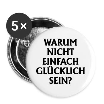 Glücklich sein. Text in schwarzer Farbe - Buttons groß 56 mm (5er Pack) - Weiß - Vorne