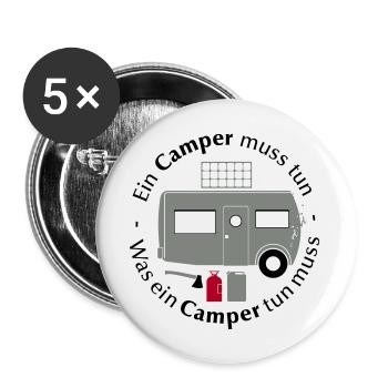 Ein Camper muss tun was ein Camper tun muss Spruch - Buttons groß 56 mm (5er Pack) - Weiß - Vorne