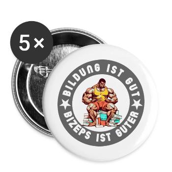 Bildung ist nicht so gut wie Bizeps Training - Buttons groß 56 mm (5er Pack) - Weiß - Vorne