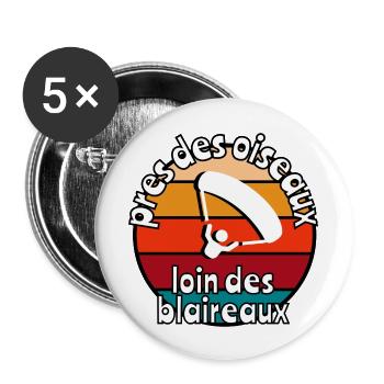 Près des oiseaux loin des blaireaux - Lot de 5 grands badges (56 mm) - blanc - Devant