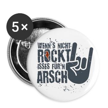 Wenns nicht rockt - für'n Arsch Heavy Metal Rock - Buttons groß 56 mm (5er Pack) - Weiß - Vorne