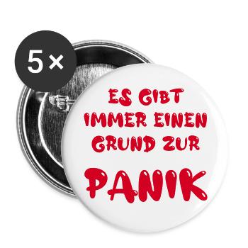 Es gibt immer einen Grund zur Panik - Buttons groß 56 mm (5er Pack) - Weiß - Vorne