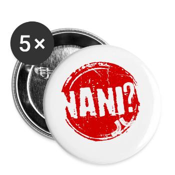 Manga Nani Spruch Anime Japanisch Animation Comic - Buttons groß 56 mm (5er Pack) - Weiß - Vorne