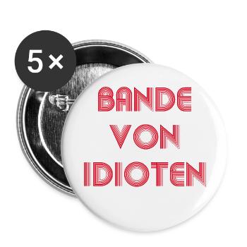 Bande von Idioten - Buttons groß 56 mm (5er Pack) - Weiß - Vorne