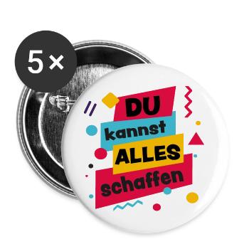 Du kannst alles schaffen - Motivation - Buttons groß 56 mm (5er Pack) - Weiß - Vorne