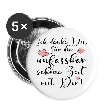 UNFASSBARE DANKBARKEIT ZEIT MIR DIR SPRÜCHE - Buttons groß 56 mm (5er Pack) - Weiß - Vorne