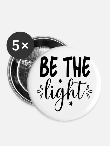 Be The Light - Buttons groß 56 mm (5er Pack) - Weiß