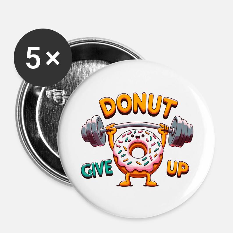 Donut Give Up - Buttons large 2.2''/56 mm (5-pack) - white