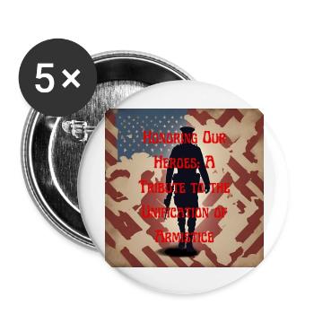 Veterans, veterans, armistice. - Buttons large 2.2''/56 mm (5-pack) - white - Front