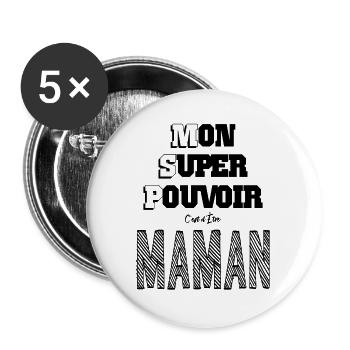 Mon Super Pouvoir Etre Maman Mère - Lot de 5 grands badges (56 mm) - blanc - Devant