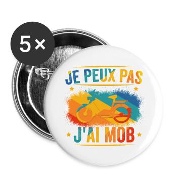 Je Peux Pas J'ai Mob - Mobylette - Lot de 5 grands badges (56 mm) - blanc - Devant