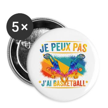 Je peux pas j'ai Basketball - Lot de 5 grands badges (56 mm) - blanc - Devant