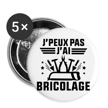 J'Peux Pas J'ai Bricolage - Lot de 5 grands badges (56 mm) - blanc - Devant