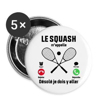 Le Squash m'appelle idée cadeau Squash - Lot de 5 grands badges (56 mm) - blanc - Devant