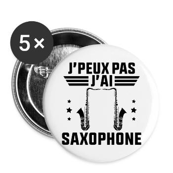 J'Peux Pas J'ai saxophone Cadeau saxophoniste - Lot de 5 grands badges (56 mm) - blanc - Devant