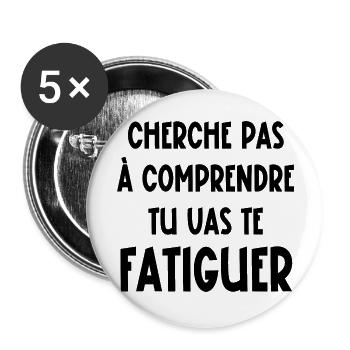 cherche pas à comprendre - Lot de 5 grands badges (56 mm) - blanc - Devant