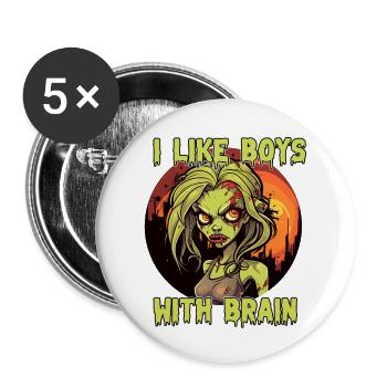 Zombie - I LIKE BOYS WITH BRAIN - Buttons groß 56 mm (5er Pack) - Weiß - Vorne