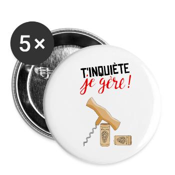 T'inquiète je gère - Lot de 5 grands badges (56 mm) - blanc - Devant