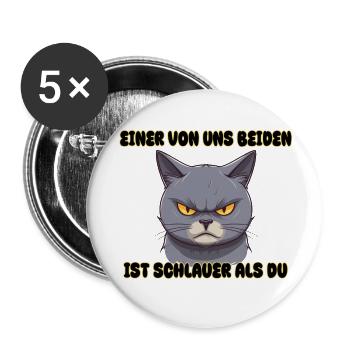 Katze - Einer von und beiden ist schlauer als du - Buttons groß 56 mm (5er Pack) - Weiß - Vorne